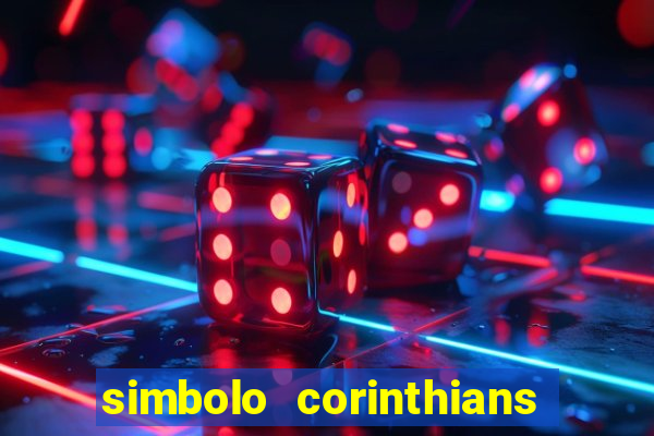 simbolo corinthians copiar e colar